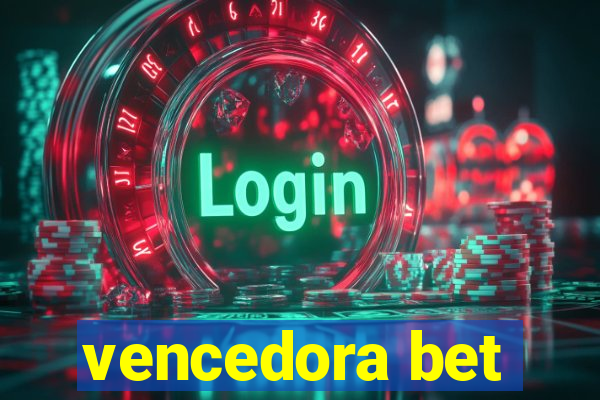 vencedora bet